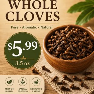 New! WHOLE CLOVES (The Power Spice)!