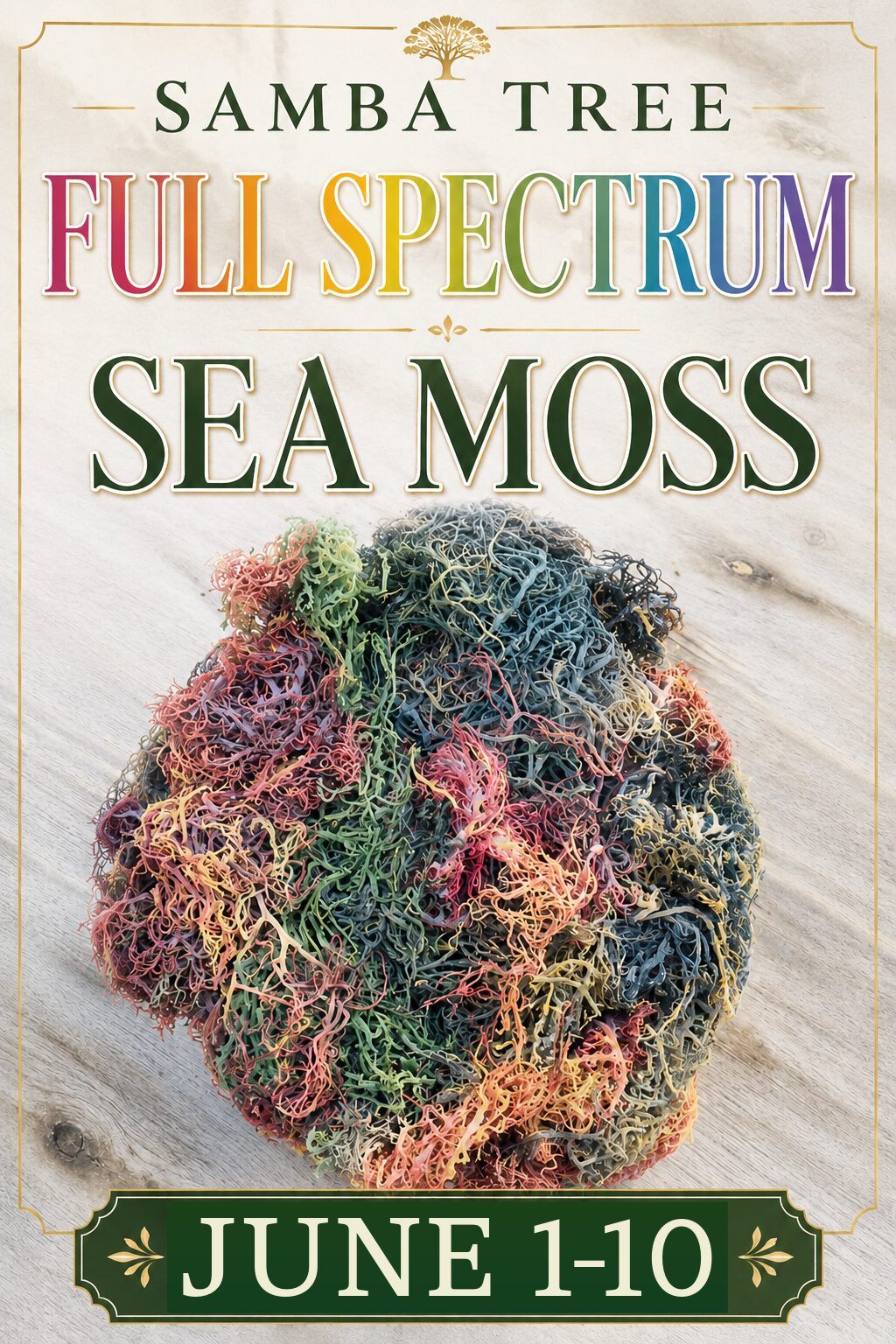 FULL-SPECTRUM SEA MOSS!
